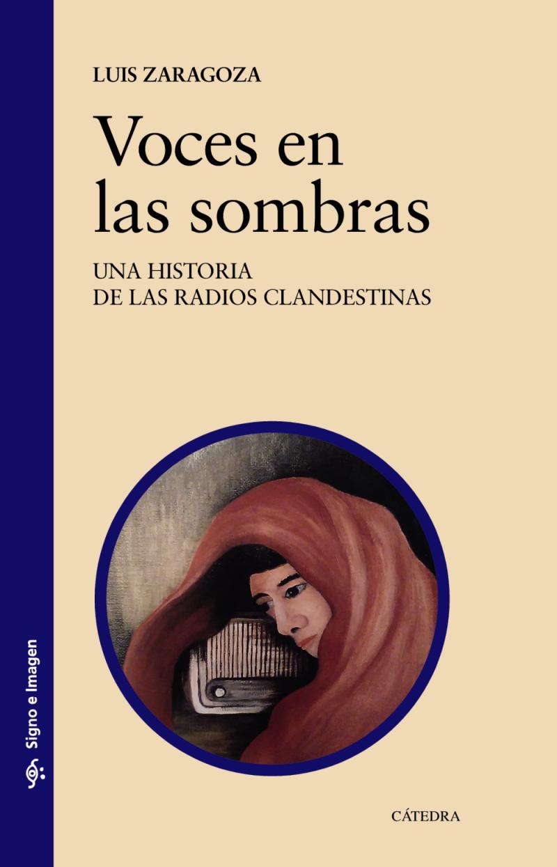 Portada del libro VOCES EN LAS SOMBRAS - UNA HISTORIA DE LAS RADIOS CLANDESTINAS