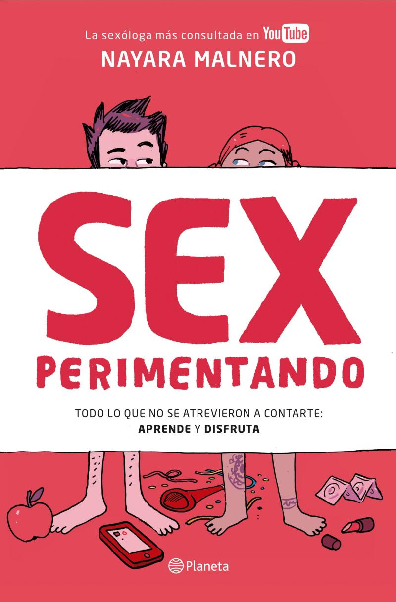 Portada del libro SEXPERIMENTANDO - TODO LO QUE NO SE ATREVIERON A CONTARTE: APRENDE Y DISFRUTA