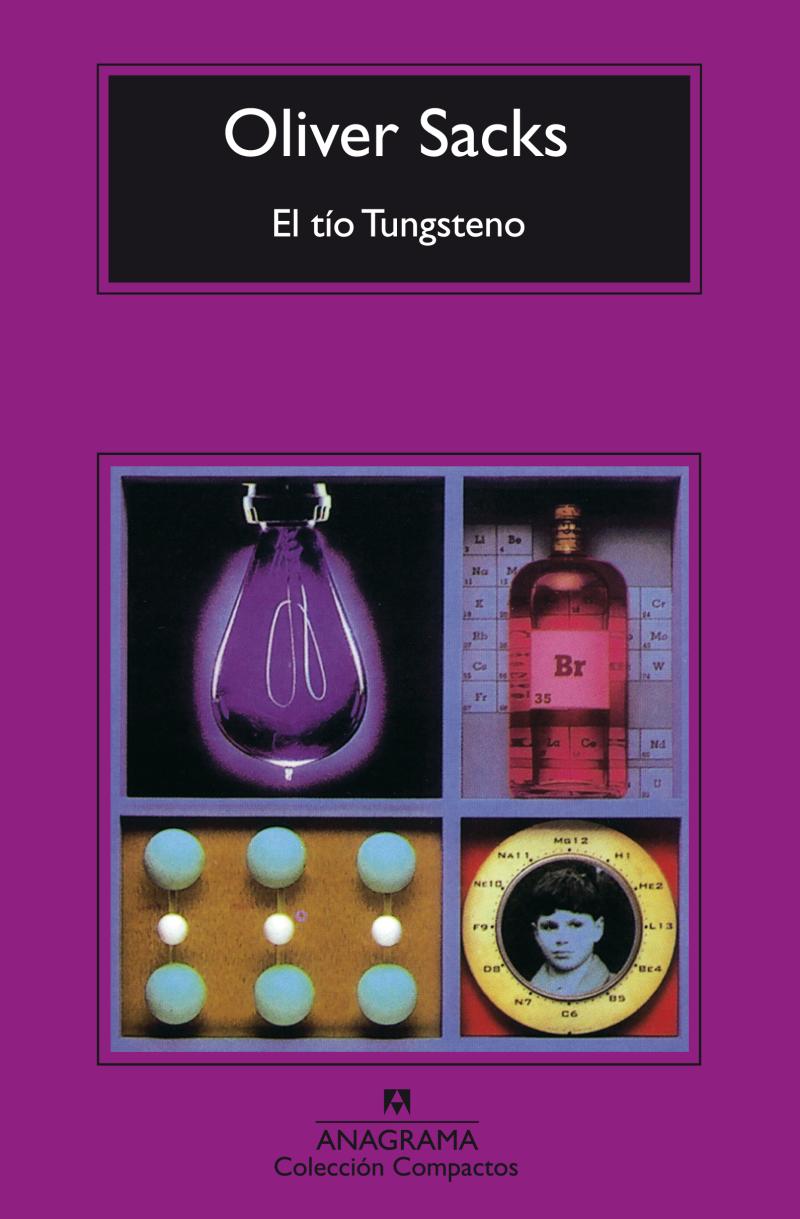 Portada del libro EL TÍO TUNGSTENO - RECUERDOS DE UN QUÍMICO PRECOZ