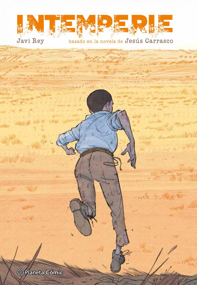 Portada del libro INTEMPERIE - BASADO EN LA NOVELA DE JESÚS CARRASCO