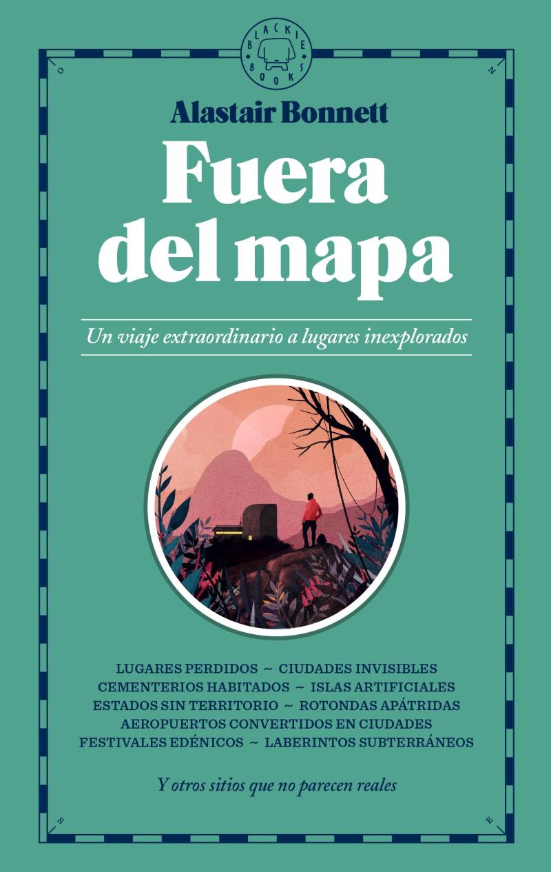 Portada del libro FUERA DEL MAPA - UN VIAJE EXTRAORDINARIO A LUGARES INEXPLORADOS