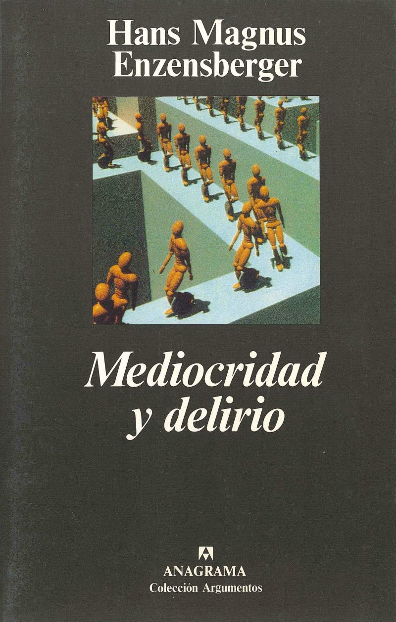 Portada del libro MEDIOCRIDAD Y DELIRIO