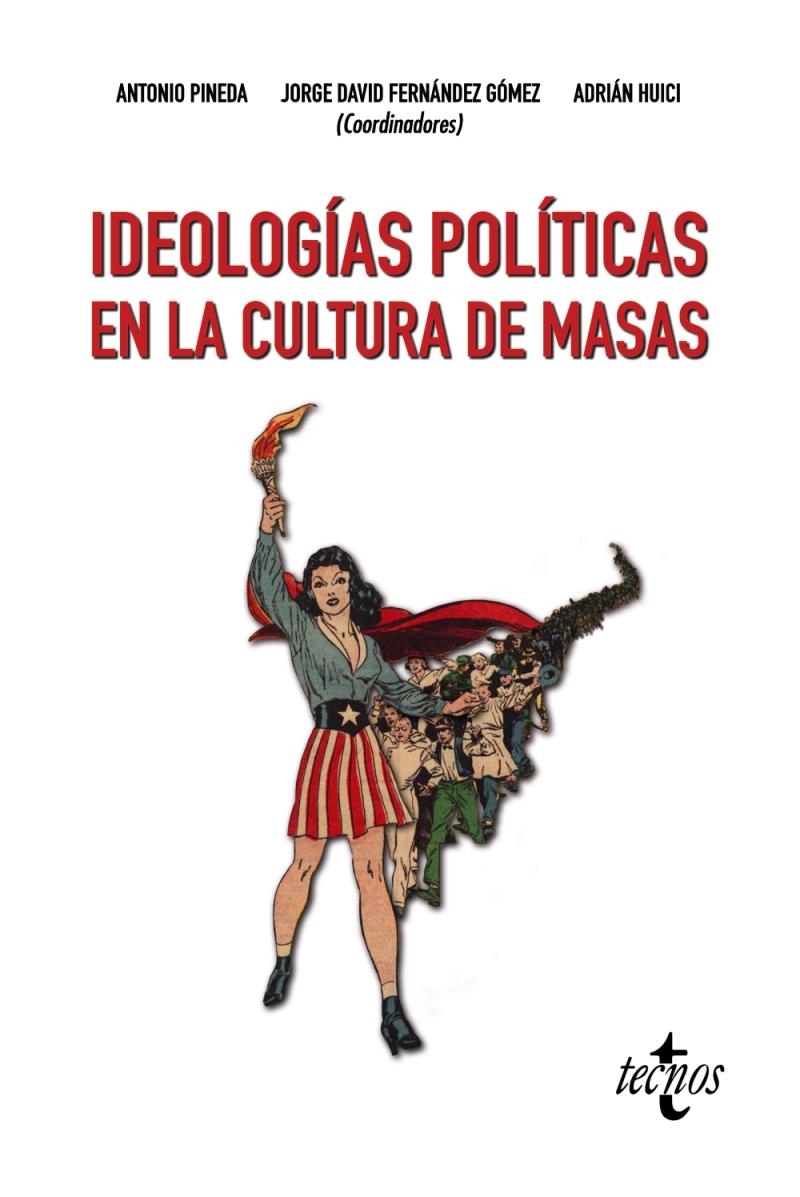 Portada del libro IDEOLOGÍAS POLÍTICAS EN LA CULTURA DE MASAS