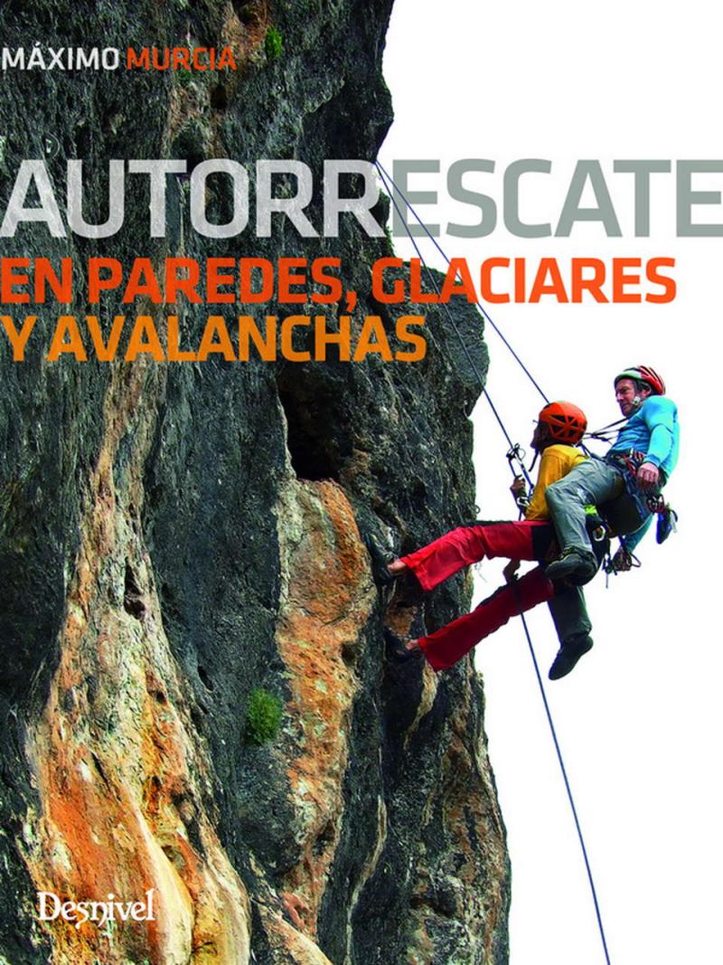 Portada del libro AUTORRESCATE EN PAREDES, GLACIARES Y AVALANCHAS