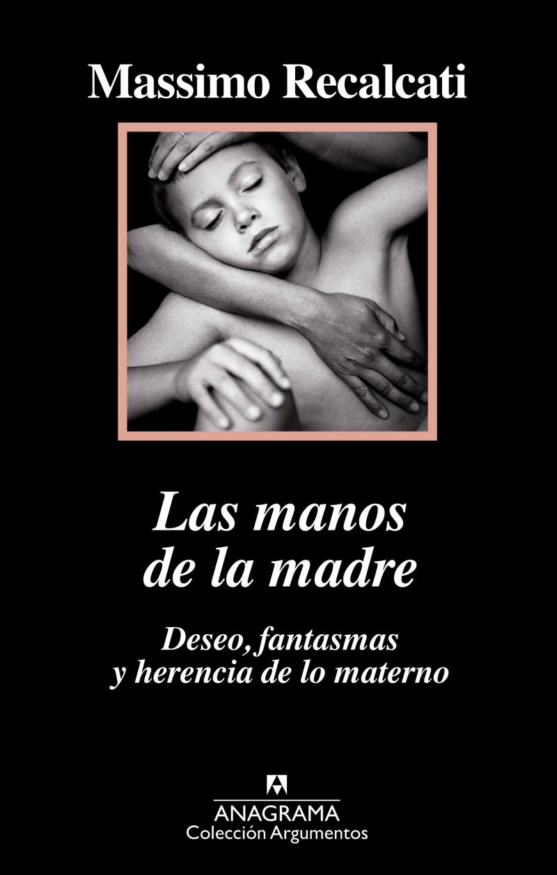 Portada del libro LAS MANOS DE LA MADRE. DESEO, FANTASMAS Y HERENCIA DE LO MATERNO - DESEO, FANTASMAS Y HERENCIA DE LO MATERNO