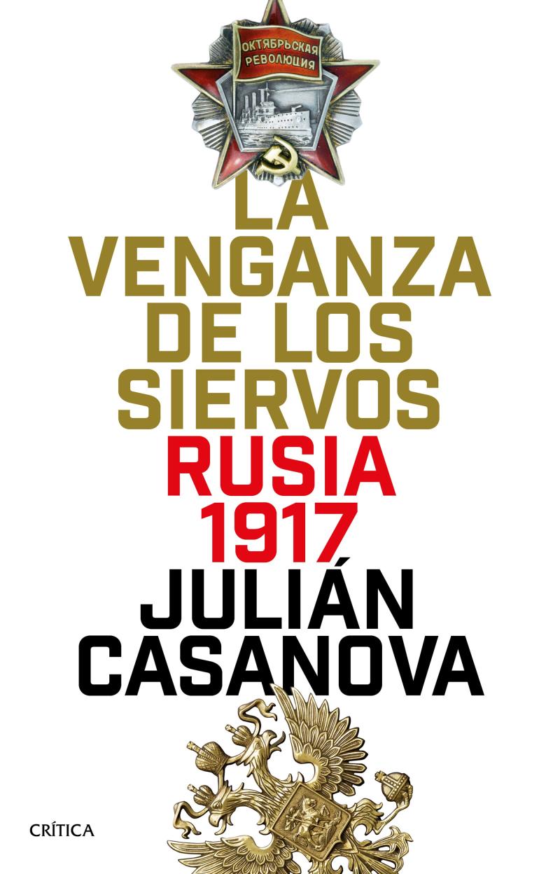 Portada del libro LA VENGANZA DE LOS SIERVOS - RUSIA 1917