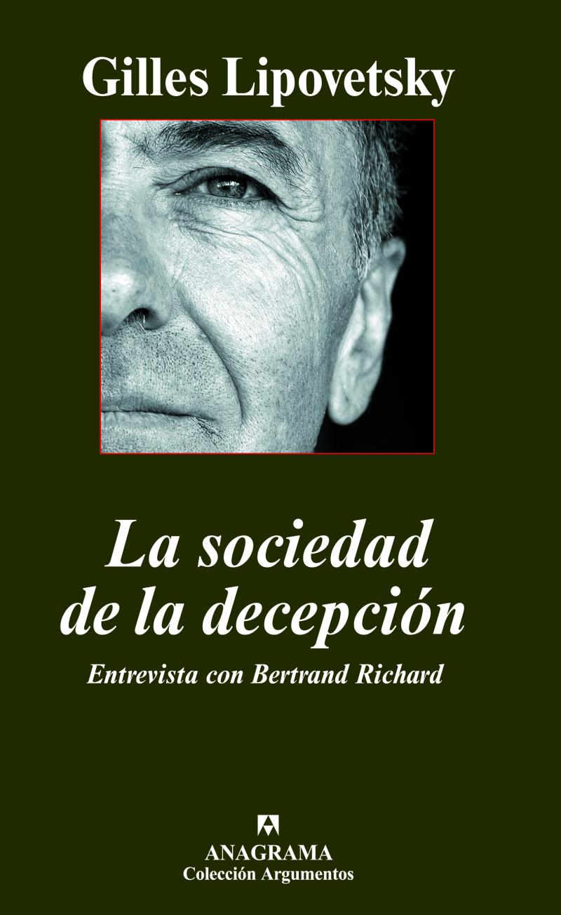 Portada del libro LA SOCIEDAD DE LA DECEPCIÓN - ENTREVISTA CON BERTRAND RICHARD