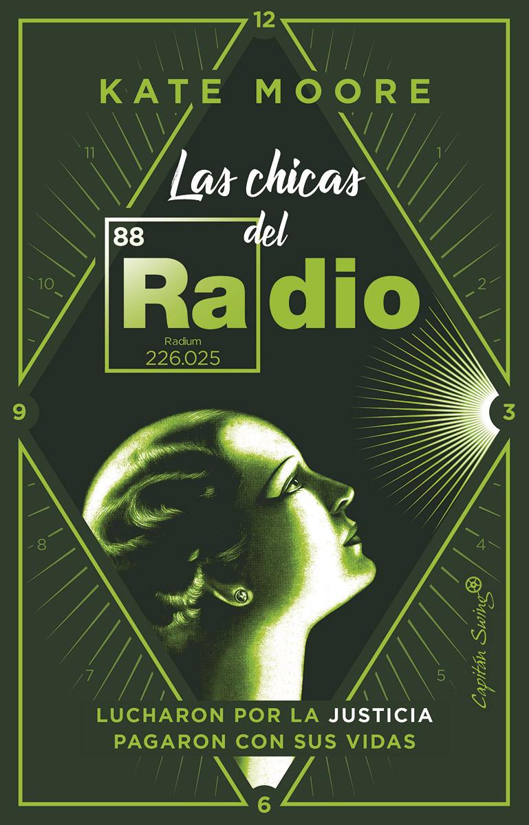 Portada del libro LAS CHICAS DEL RADIO - LUCHARON POR LA JUSTICIA. PAGARON CON SUS VIDAS.