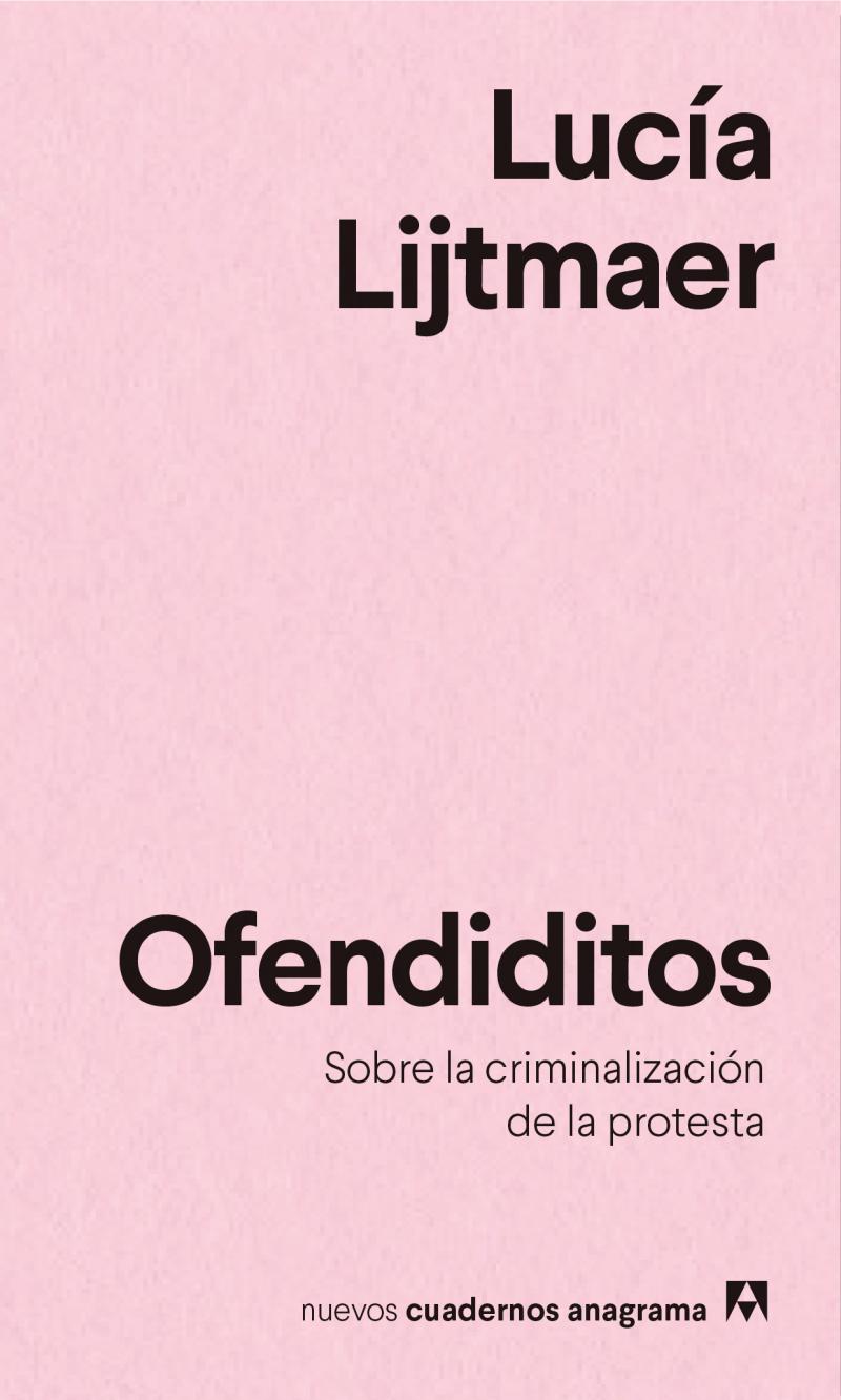 Portada del libro OFENDIDITOS - SOBRE LA CRIMINALIZACIÓN DE LA PROTESTA