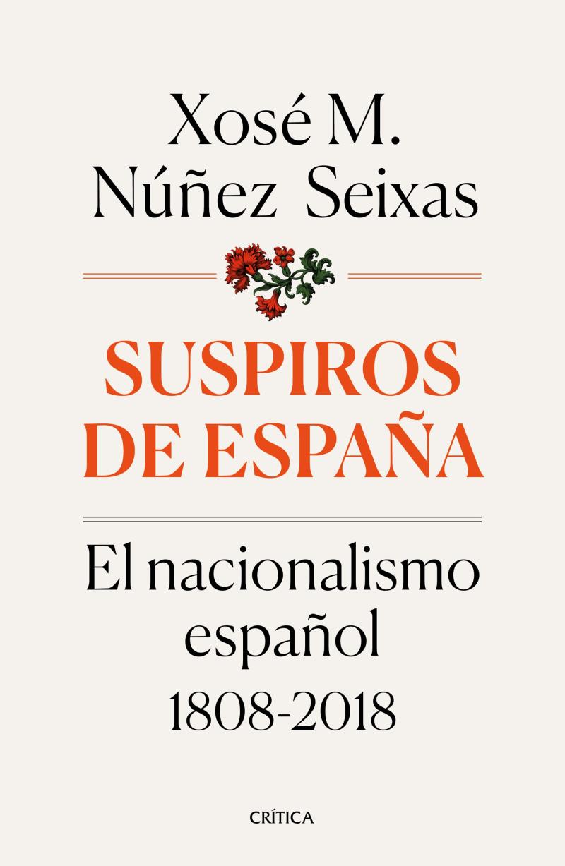 Portada del libro SUSPIROS DE ESPAÑA - EL NACIONALISMO ESPAÑOL 1808-2018
