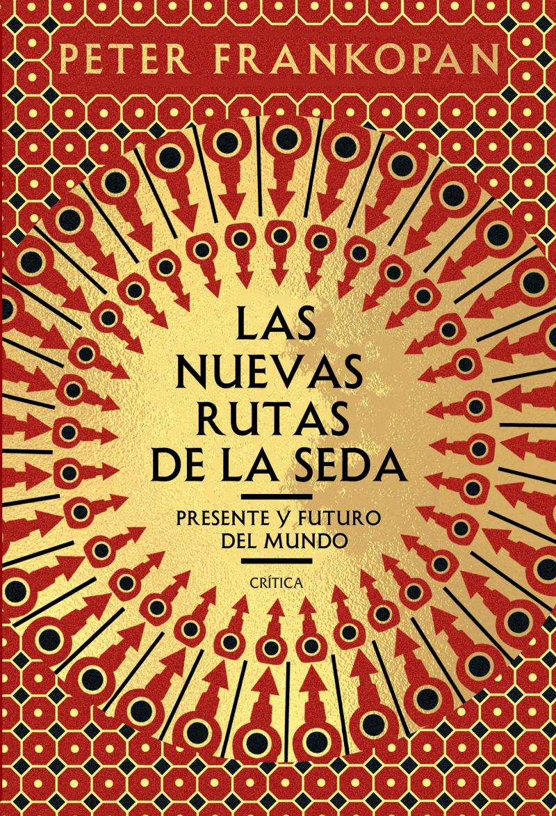 Portada del libro LAS NUEVAS RUTAS DE LA SEDA - PRESENTE Y FUTURO DEL MUNDO