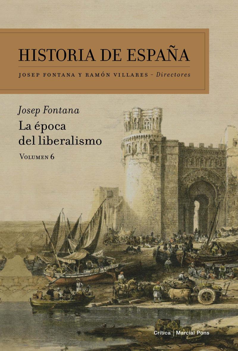 Portada del libro LA ÉPOCA DEL LIBERALISMO - HISTORIA DE ESPAÑA VOL. 6