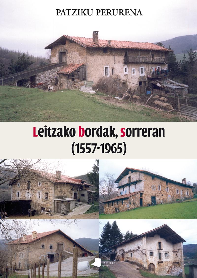 Portada del libro LEITZAKO BORDAK, SORRERAN (1557-1965)