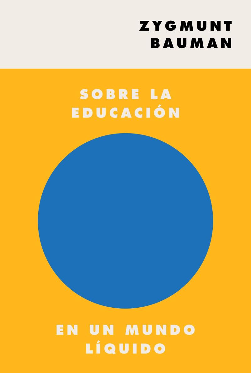 Portada del libro SOBRE LA EDUCACIÓN EN UN MUNDO LÍQUIDO