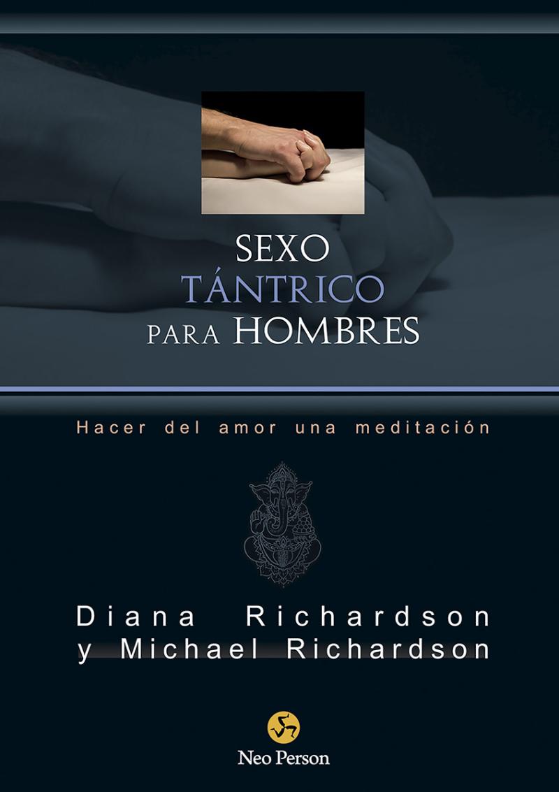 Portada del libro SEXO TÁNTRICO PARA HOMBRES - HACER DEL AMOR UNA MEDITACIÓN