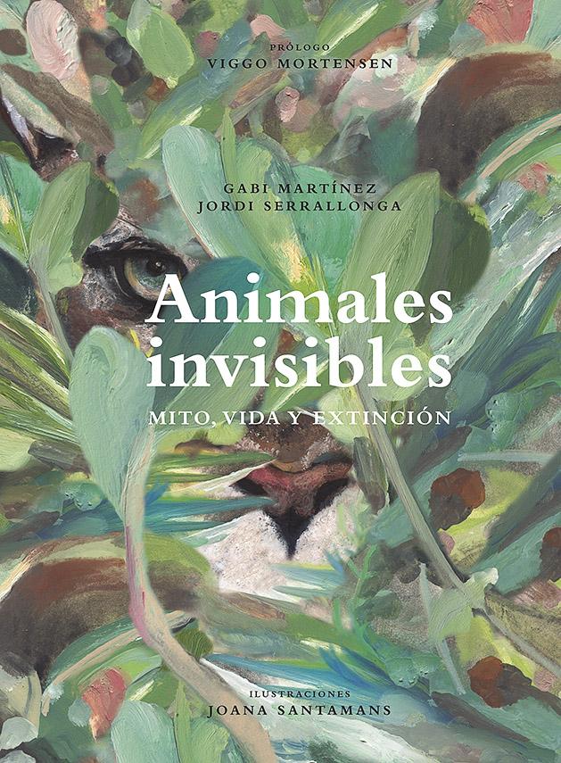 Portada del libro VIDA, MITO Y EXTINCIÓN - ANIMALES INVISIBLES