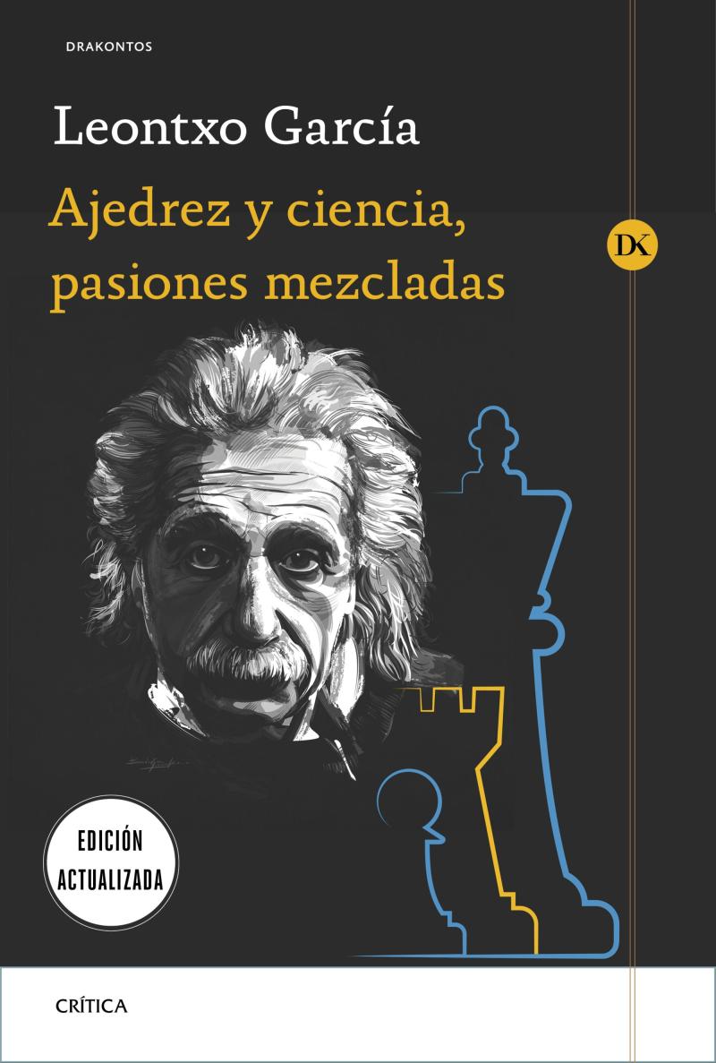 Portada del libro AJEDREZ Y CIENCIA, PASIONES MEZCLADAS - PRÓLOGO DE JOSÉ ANTONIO MARINA