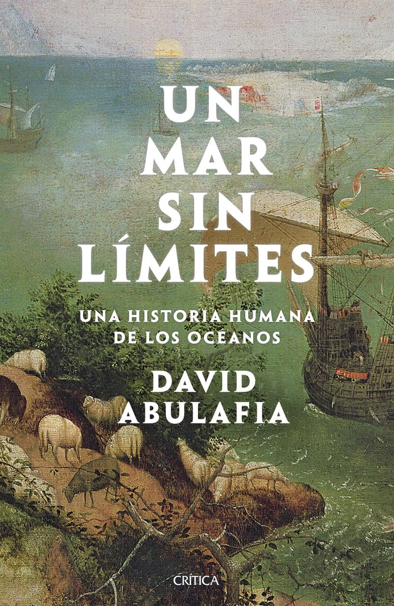 Portada del libro UN MAR SIN LÍMITES - UNA HISTORIA HUMANA DE LOS OCÉANOS