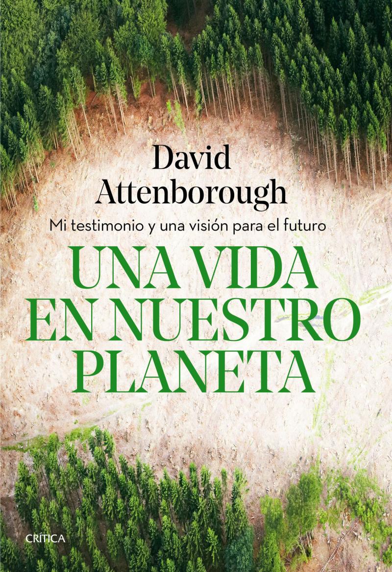 Portada del libro UNA VIDA EN NUESTRO PLANETA - MI TESTIMONIO Y UNA VISIÓN PARA EL FUTURO