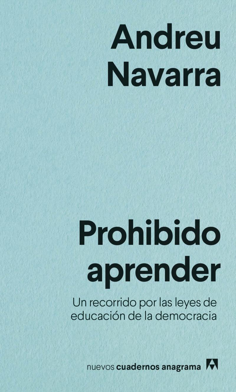 Portada del libro PROHIBIDO APRENDER - UN RECORRIDO POR LAS LEYES DE EDUCACIÓN DE LA DEMOCRACIA