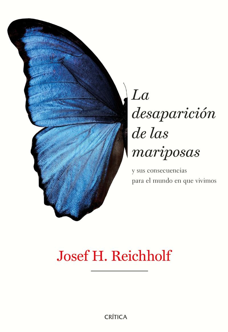 Portada del libro LA DESAPARICIÓN DE LAS MARIPOSAS - Y SUS CONSECUENCIAS PARA EL MUNDO EN QUE VIVIMOS