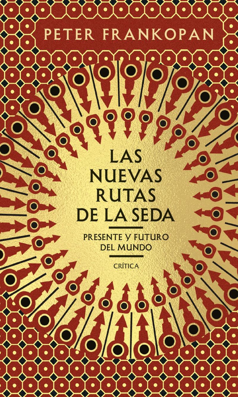 Portada del libro LAS NUEVAS RUTAS DE LA SEDA - PRESENTE Y FUTURO DEL MUNDO