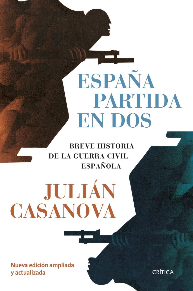 Portada del libro ESPAÑA PARTIDA EN DOS - BREVE HISTORIA DE LA GUERRA CIVIL ESPAÑOLA