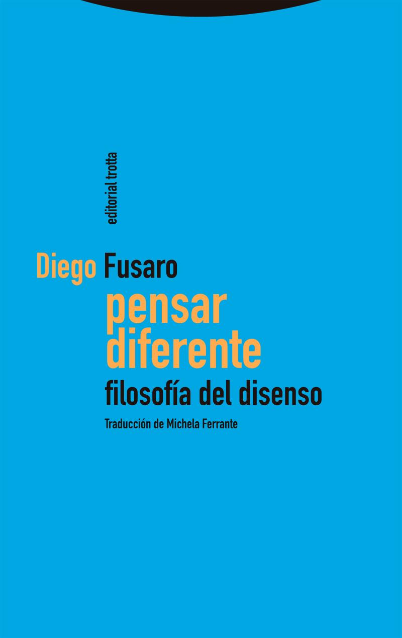 Portada del libro PENSAR DIFERENTE - FILOSOFÍA DEL DISENSO