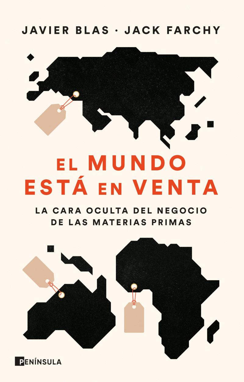 Portada del libro EL MUNDO ESTÁ EN VENTA - LA CARA OCULTA DEL NEGOCIO DE LAS MATERIAS PRIMAS