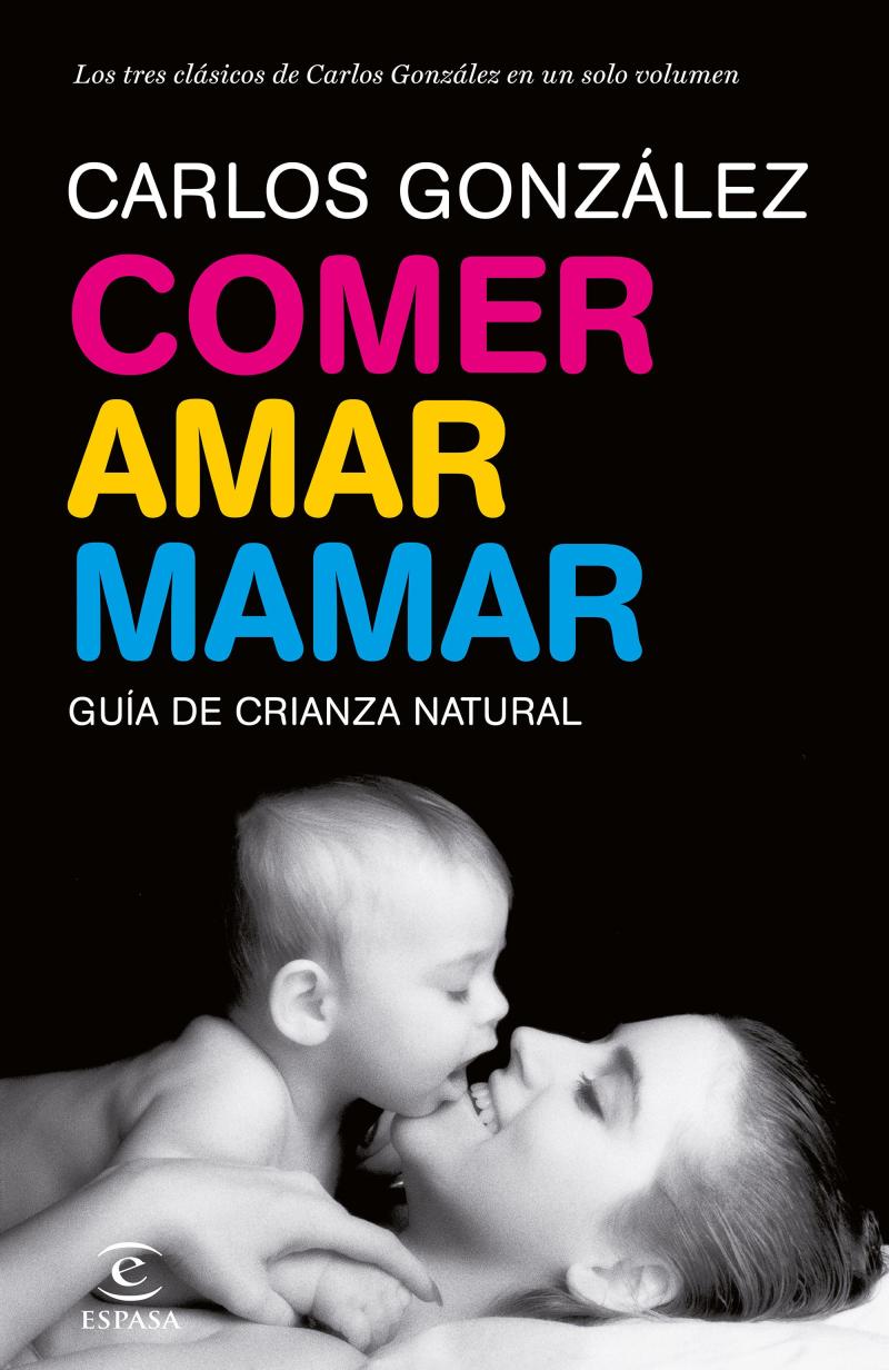 Portada del libro COMER, AMAR, MAMAR