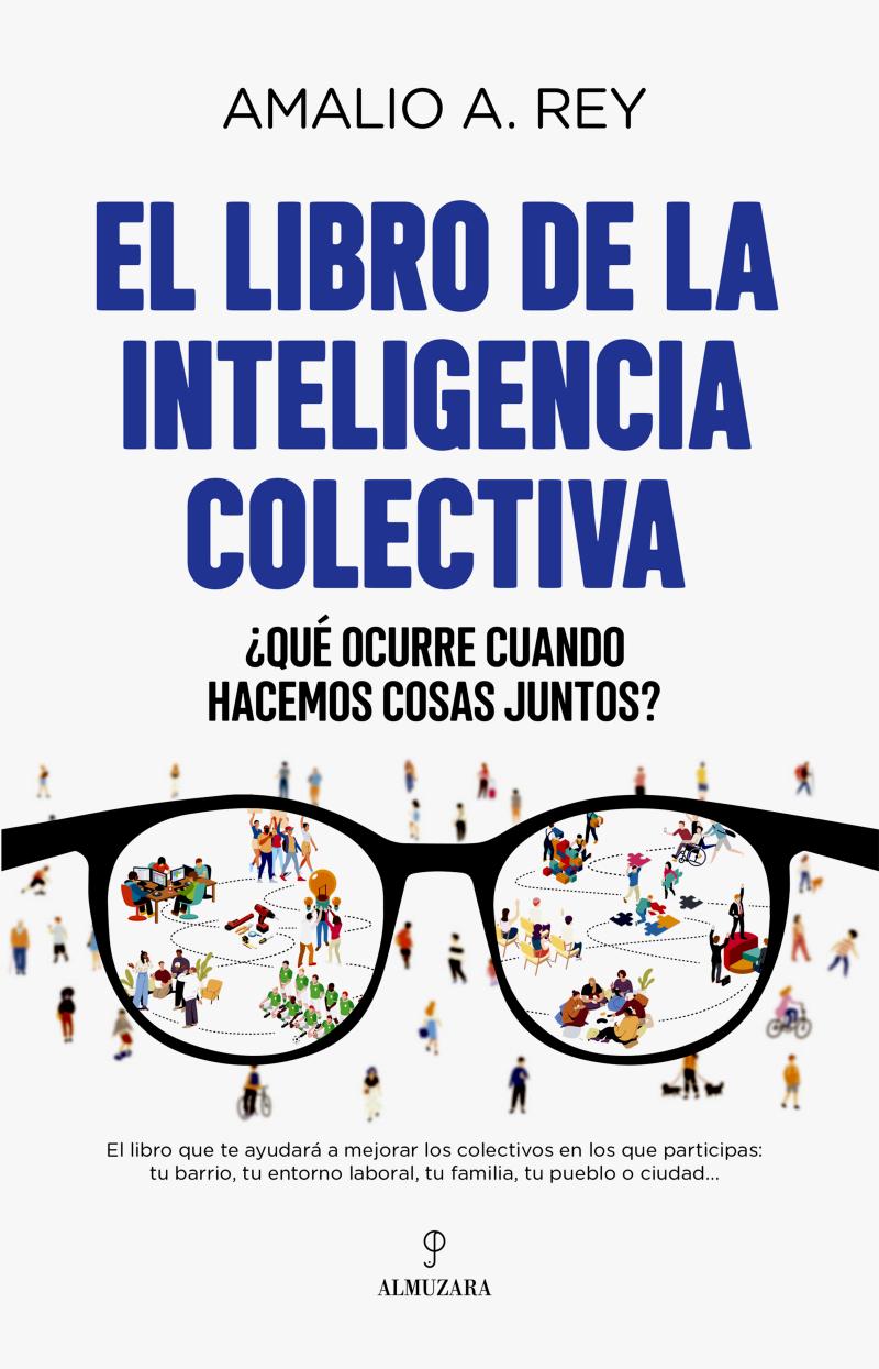 Portada del libro EL LIBRO DE LA INTELIGENCIA COLECTIVA - ¿QUÉ OCURRE CUANDO HACEMOS COSAS JUNTOS?