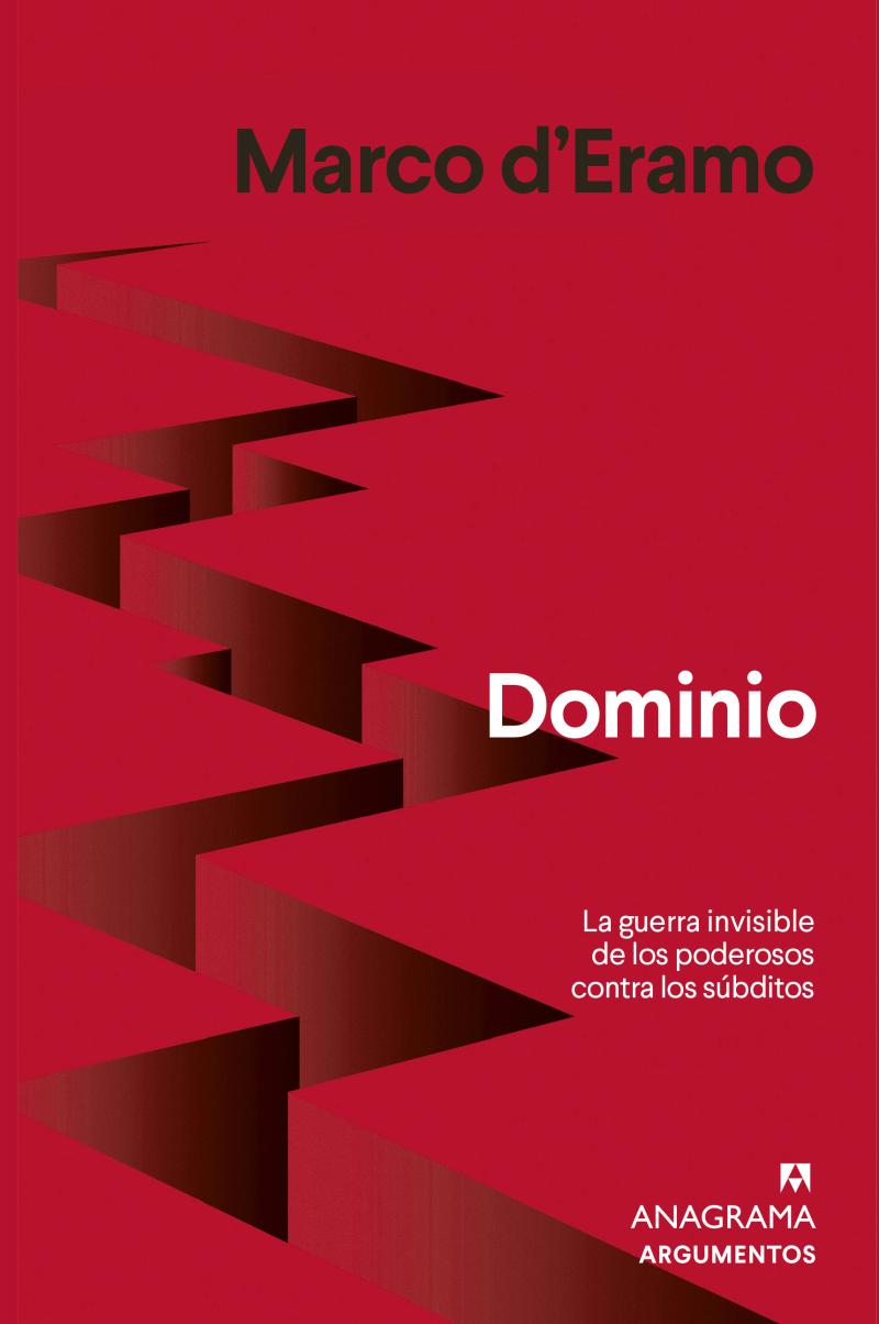 Portada del libro DOMINIO - LA GUERRA INVISIBLE DE LOS PODEROSOS CONTRA LOS SÚBDITOS