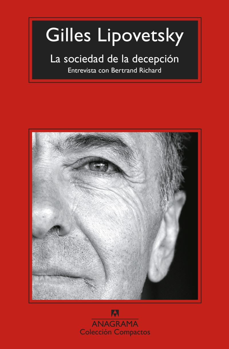 Portada del libro LA SOCIEDAD DE LA DECEPCIÓN - ENTREVISTA CON BERTRAND RICHARD