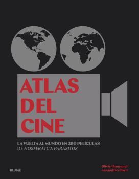 Portada del libro ATLAS DEL CINE - LA VUELTA AL MUNDO EN 360 PELÍCULAS, DE NOSFERATU A PARÁSITOS