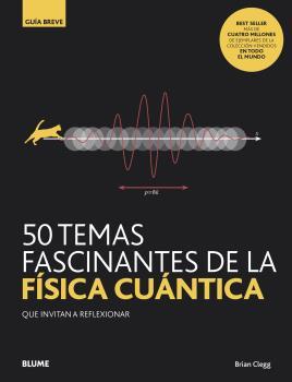 Portada del libro GB. 50 TEMAS FASCINANTES DE LA FÍSICA CUÁNTICA