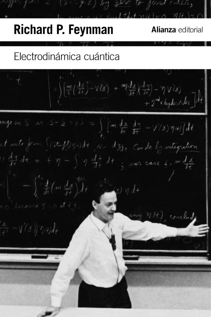 Portada del libro ELECTRODINÁMICA CUÁNTICA - LA EXTRAÑA TEORÍA DE LA LUZ Y LA MATERIA