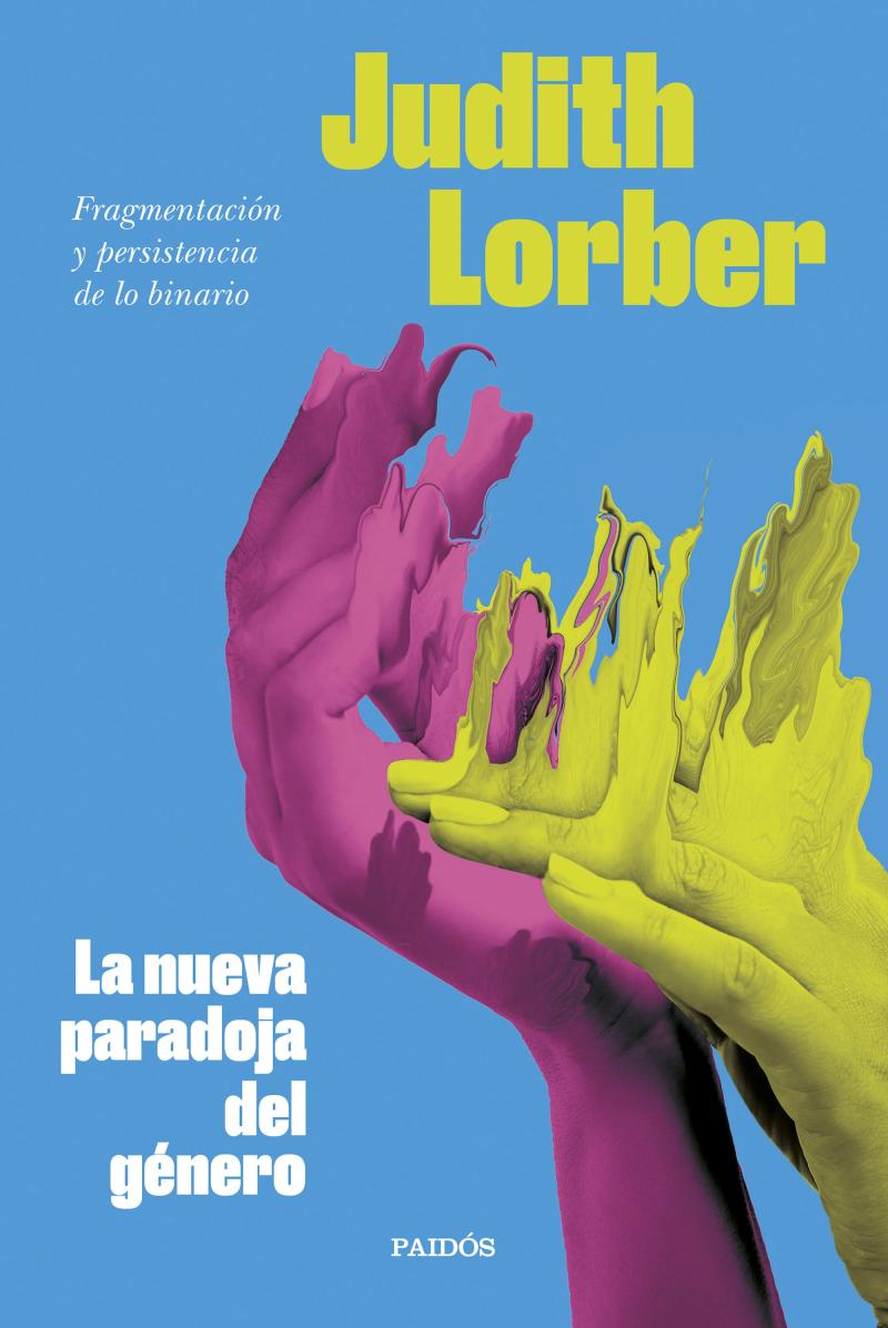 Portada del libro LA NUEVA PARADOJA DEL GÉNERO - FRAGMENTACIÓN Y PERSISTENCIA DE LO BINARIO
