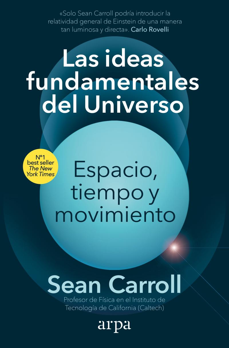 Portada del libro IDEAS FUNDAMENTALES DEL UNIVERSO, LAS - ESPACIO, TIEMPO Y MOVIMIENTO