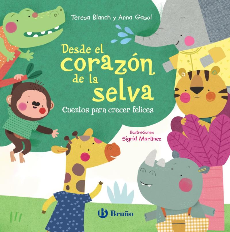 Portada del libro DESDE EL CORAZÓN DE LA SELVA. CUENTOS PARA CRECER FELICES