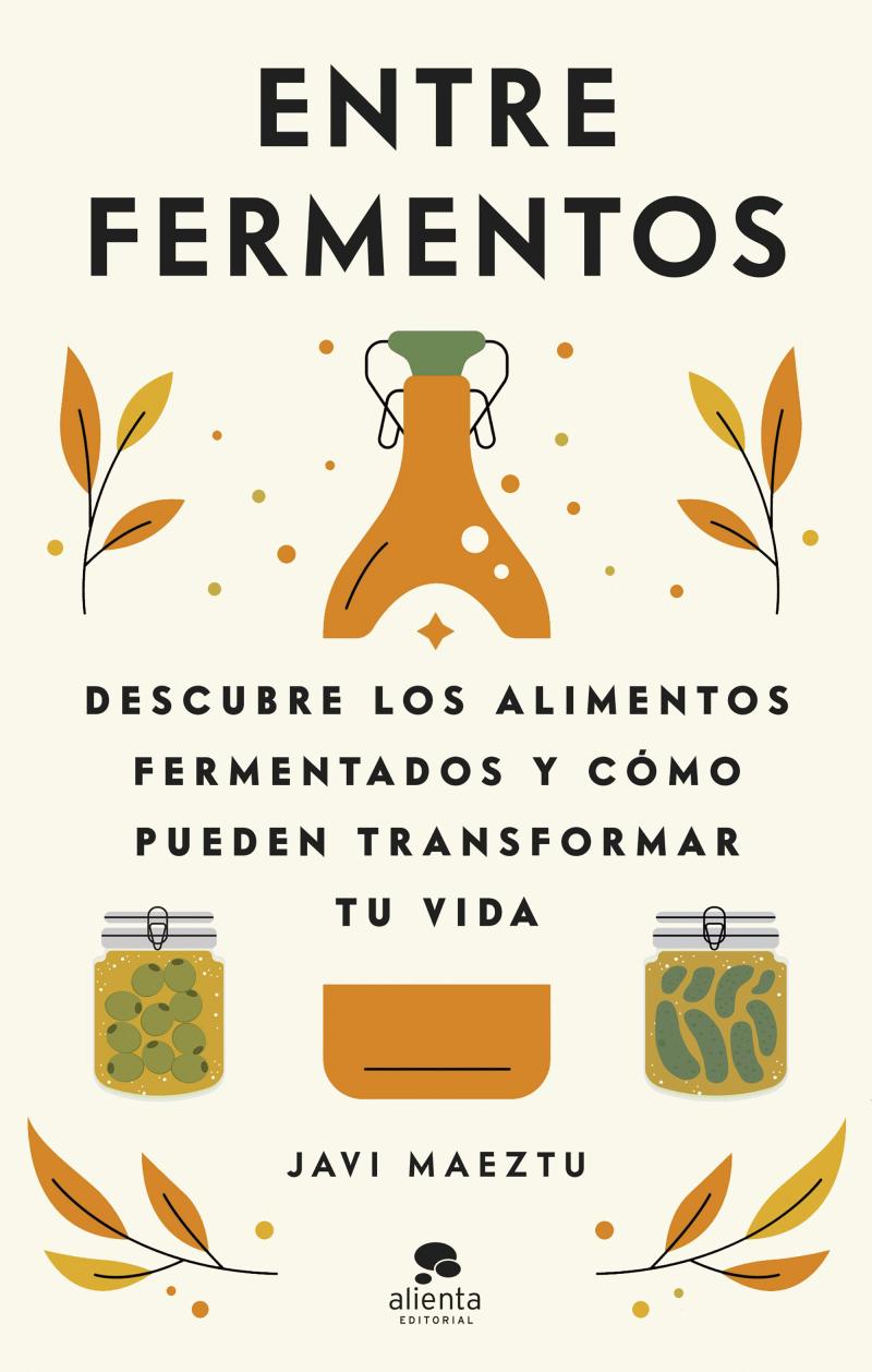 Portada del libro ENTRE FERMENTOS