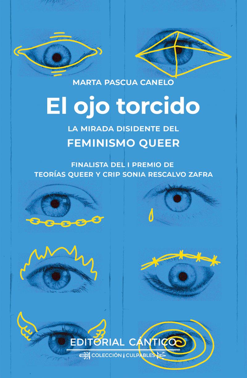 Portada del libro EL OJO TORCIDO - LA MIRADA DISIDENTE DEL FEMINISMO QUEER