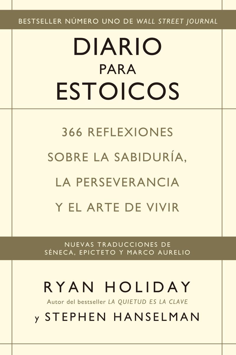 Portada del libro DIARIO PARA ESTOICOS - 366 REFLEXIONES SOBRE LA SABIDURÍA, LA PERSEVERANCIA  Y EL ARTE DE VIVIR