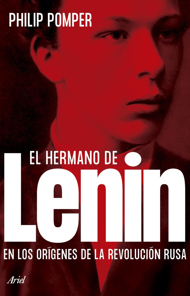 Portada del libro EL HERMANO DE LENIN - EN LOS ORÍGENES DE LA REVOLUCIÓN RUSA