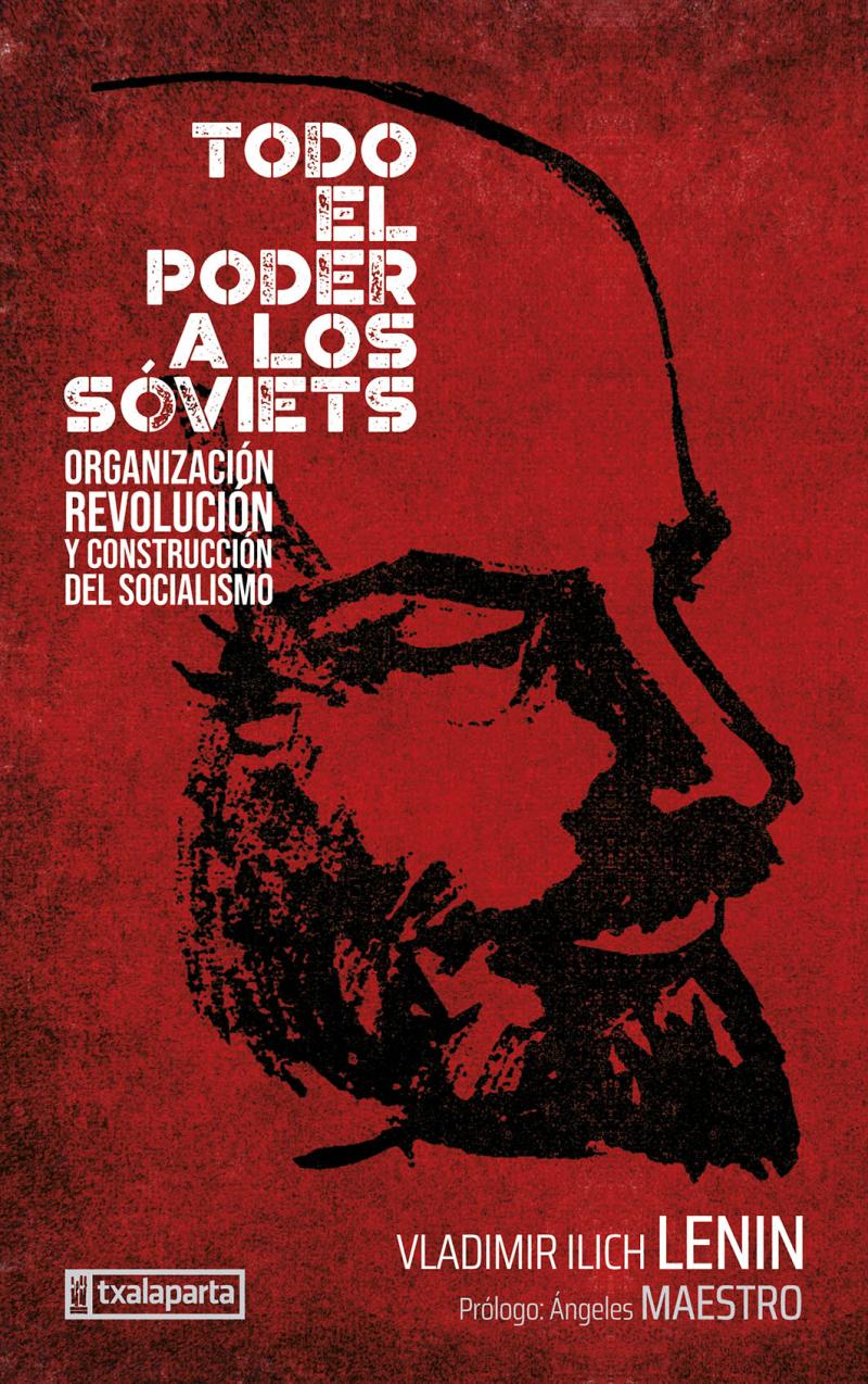 Portada del libro TODO EL PODER DE LOS SÓVIETS - ORGANIZACION, REVOLUCION Y CONSTRUCCION DEL SOCIALISMO