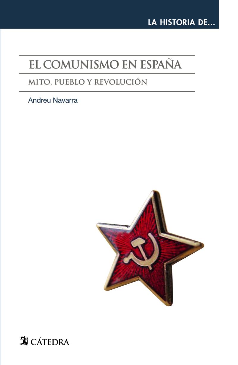 Portada del libro EL COMUNISMO EN ESPAÑA - MITO, PUEBLO Y REVOLUCION