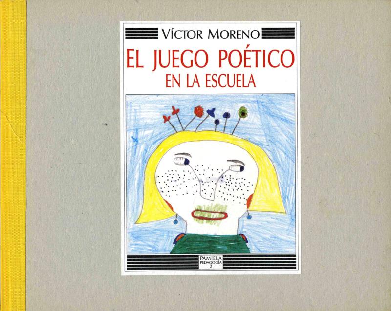 Portada del libro EL JUEGO POÉTICO EN LA ESCUELA
