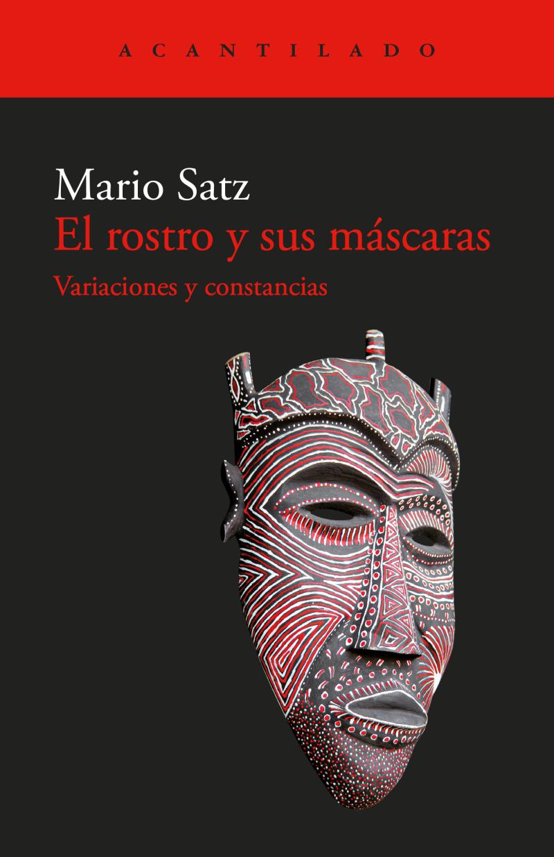 Portada del libro EL ROSTRO Y SUS MÁSCARAS - VARIACIONES Y CONSTANCIAS