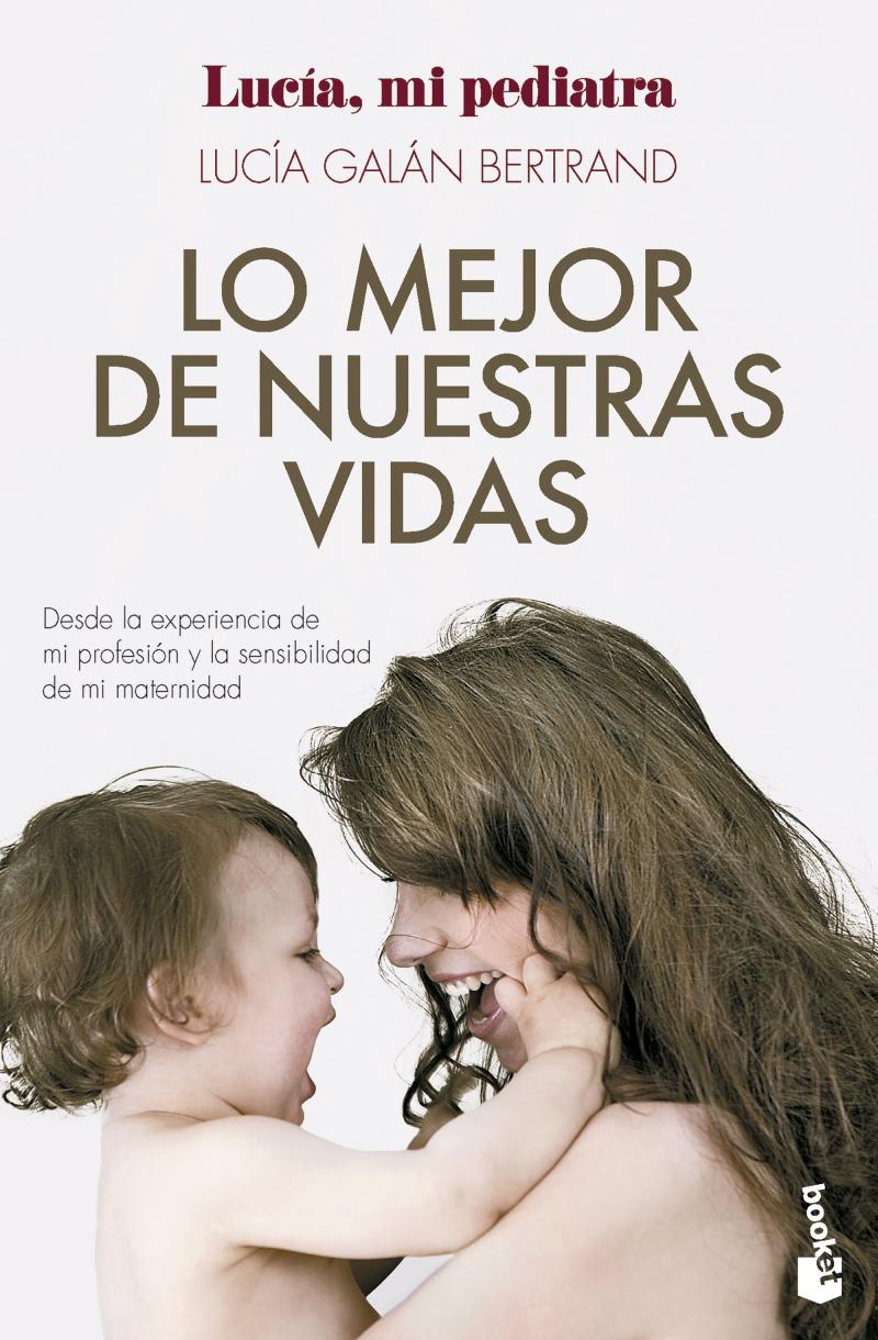 Portada del libro LO MEJOR DE NUESTRAS VIDAS