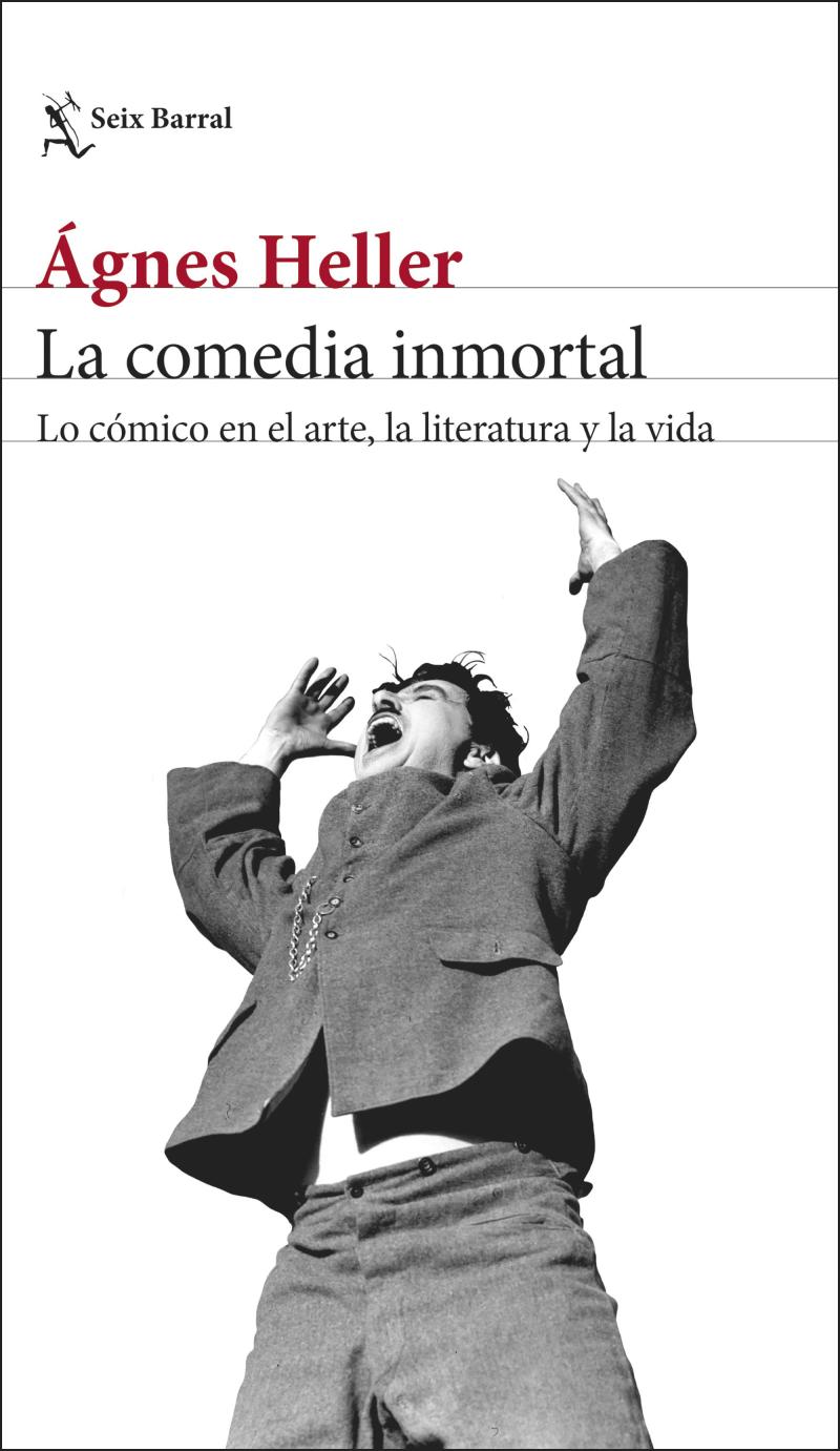 Portada del libro LA COMEDIA INMORTAL - LO CÓMICO EN EL ARTE, LA LITERATURA Y LA VIDA
