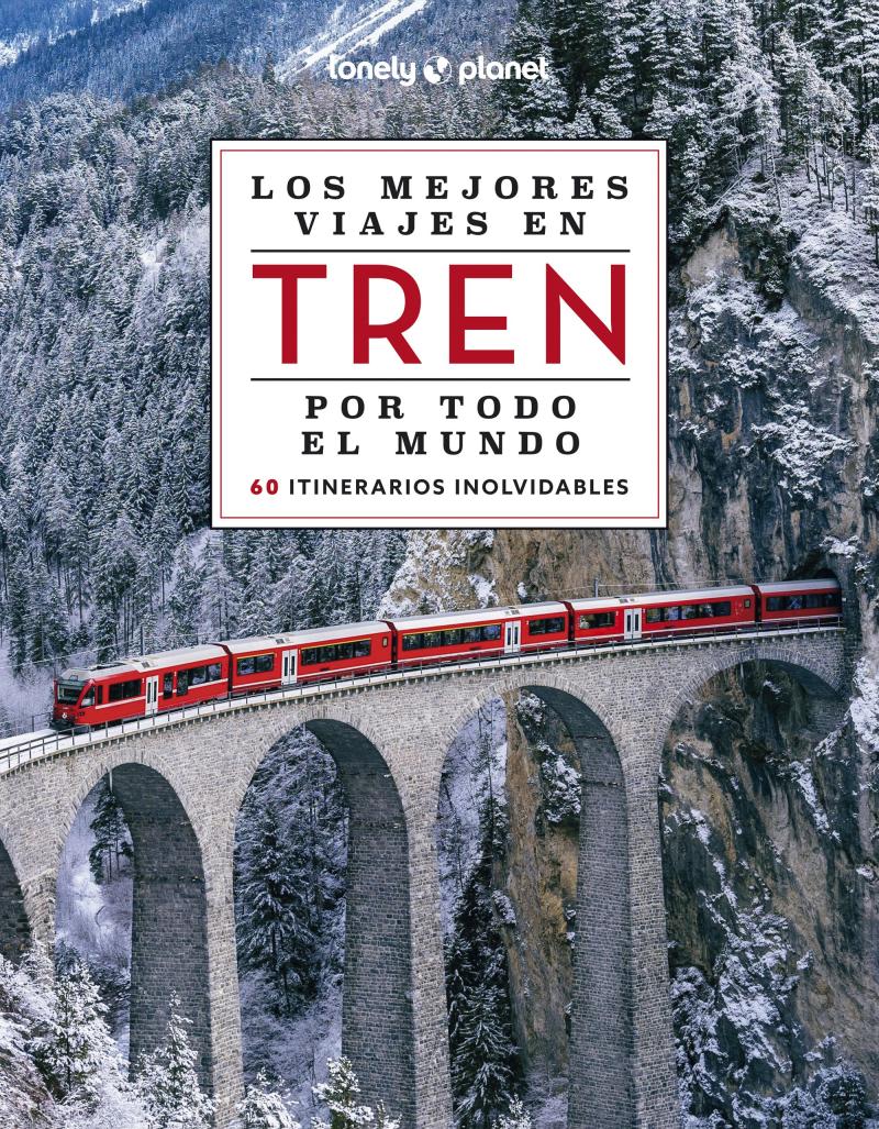 Portada del libro LOS MEJORES VIAJES EN TREN POR TODO EL MUNDO 2